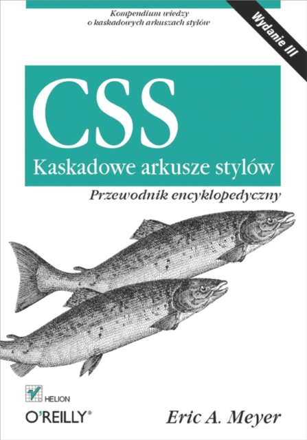 CSS. Kaskadowe arkusze stylow. Przewodnik encyklopedyczny. Wydanie III, EPUB eBook