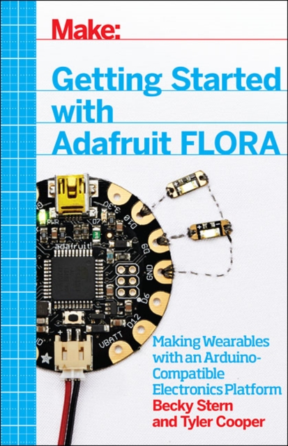 Getting Started with Adafruit FLORA, Paperback / softback Book