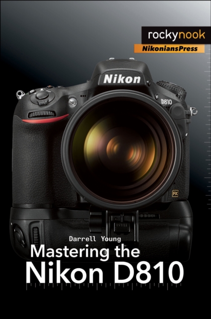 Mastering the Nikon D810, PDF eBook