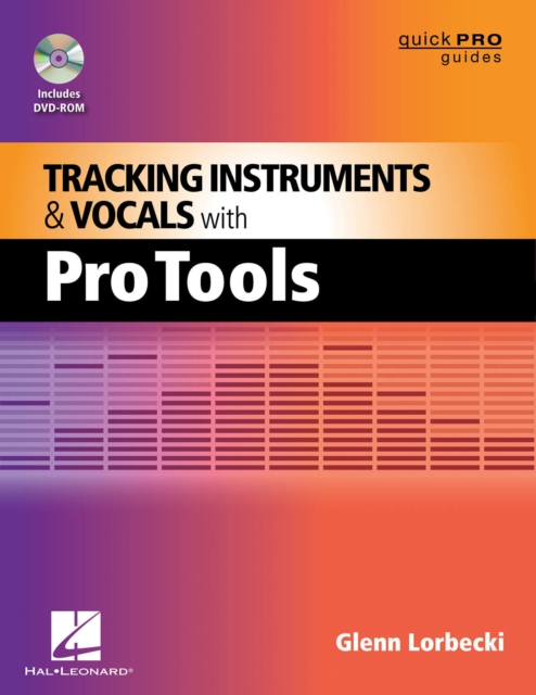 Tracking Instruments and Vocals with Pro Tools, Mixed media product Book