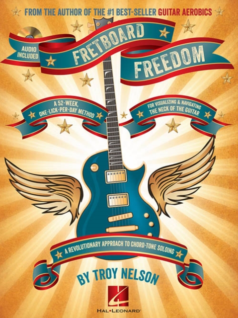 Fretboard Freedom : A 52-Week, One-Lick-Per-Day Method, Book Book