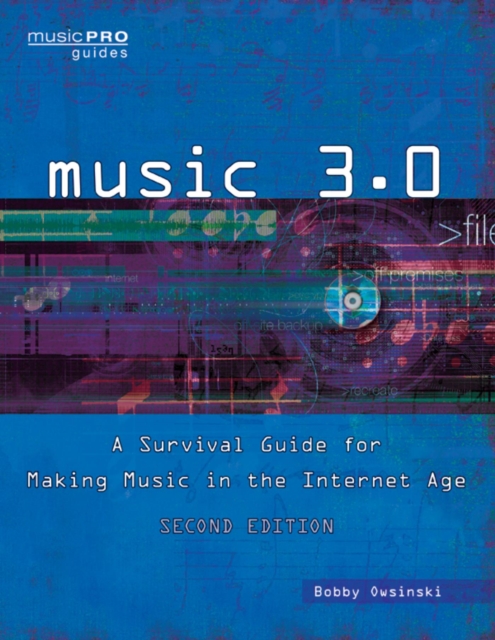 Music 3.0 : A Survival Guide for Making Music in the Internet Age, EPUB eBook