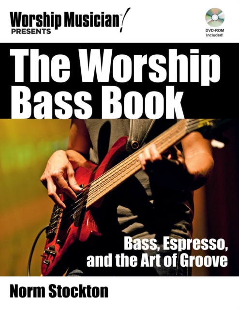 The Worship Bass Book : Bass Espresso and the Art of Groove, Mixed media product Book