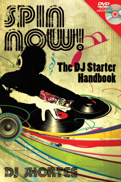 Spin Now! : The DJ Starter Handbook, EPUB eBook