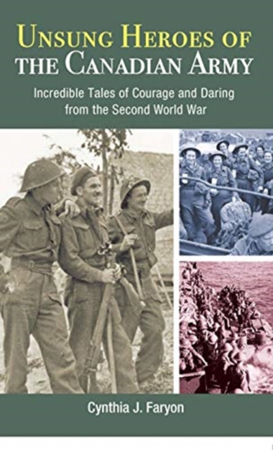 Unsung Heroes of the Canadian Army, Paperback / softback Book