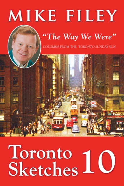 Toronto Sketches 10 : "The Way We Were", EPUB eBook