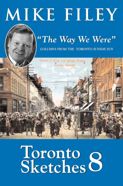 Toronto Sketches 8 : The Way We Were, EPUB eBook