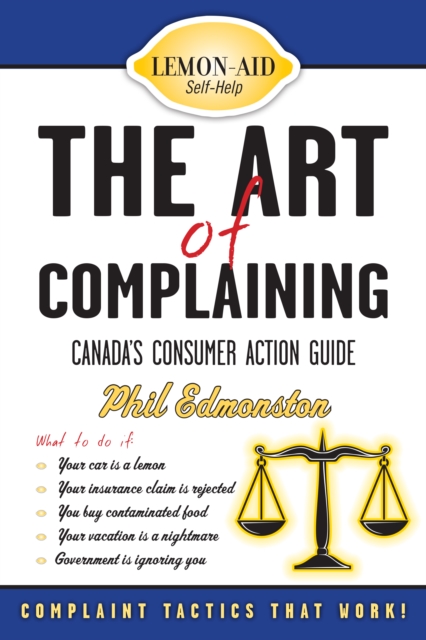 The Art of Complaining : Canada's Consumer Action Guide, Paperback / softback Book