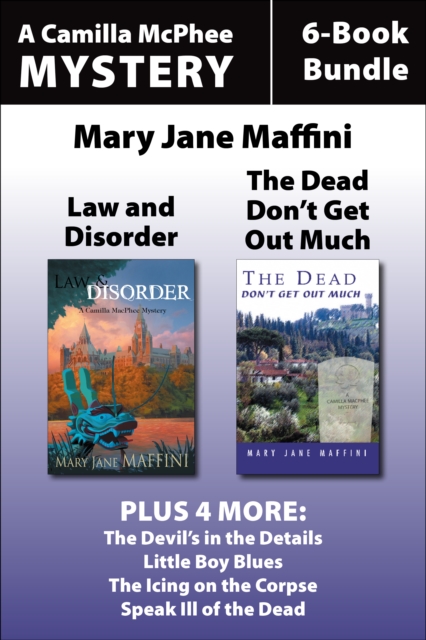 Camilla MacPhee Mysteries 6-Book Bundle : Speak Ill of the Dead / The Icing on the Corpse / Little Boy Blues / The Devil's in the Details / Law and Disorder, EPUB eBook