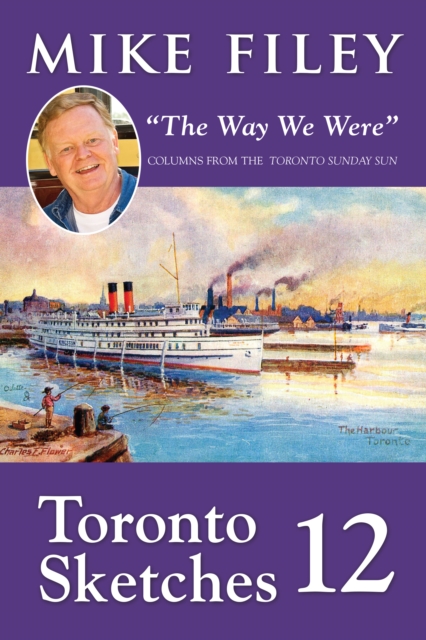 Toronto Sketches 12 : "The Way We Were", PDF eBook