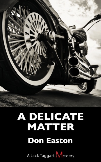 A Delicate Matter : A Jack Taggart Mystery, PDF eBook