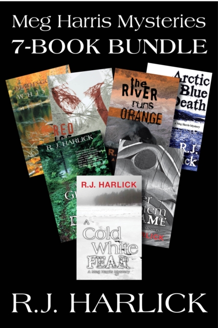 Meg Harris Mysteries 7-Book Bundle : A Cold White Fear / Silver Totem of Shame / A Green Place for Dying / and 4 more, EPUB eBook