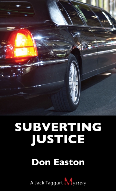 Subverting Justice : A Jack Taggart Mystery, PDF eBook