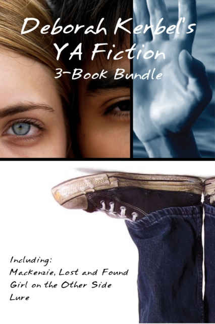 Deborah Kerbel's YA Fiction 3-Book Bundle : Mackenzie, Lost and Found / Girl on the Other Side / Lure, EPUB eBook
