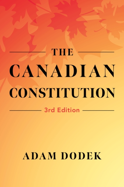 The Canadian Constitution, Paperback / softback Book
