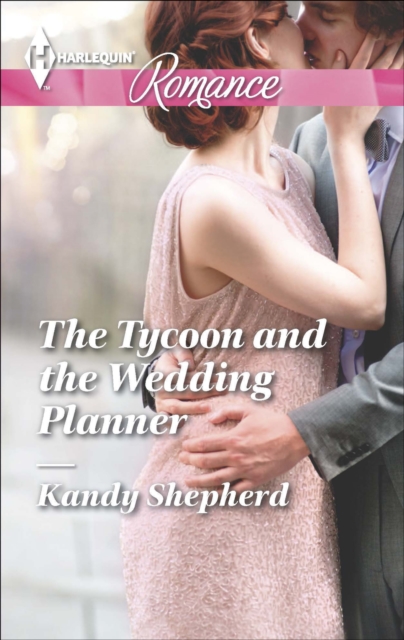 The Tycoon and the Wedding Planner, EPUB eBook