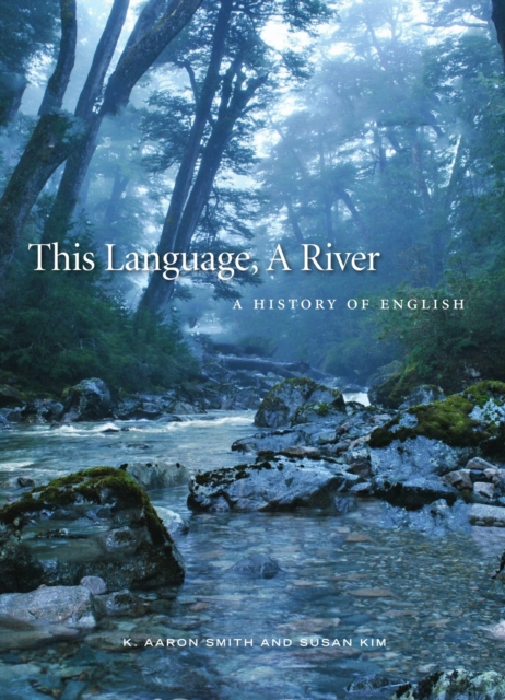 This Language, A River : A History of English, EPUB eBook