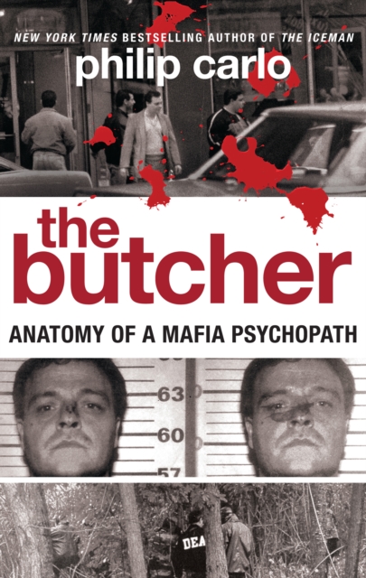 The Butcher : Anatomy of a Mafia Psychopath, EPUB eBook