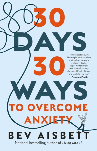 30 Days 30 Ways to Overcome Anxiety : from the bestselling anxiety expert, EPUB eBook