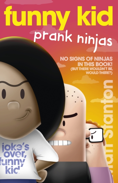 Funny Kid Prank Ninjas (Funny Kid, #10) : The hilarious, laugh-out-loud children's series for 2024 from million-copy mega-bestselling author Matt Stanton, EPUB eBook