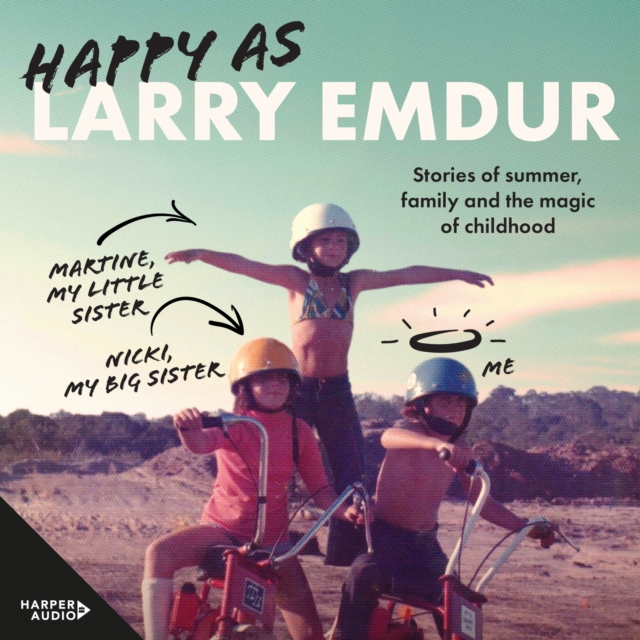 Happy As : Stories of summer, childhood and the magic of family, eAudiobook MP3 eaudioBook