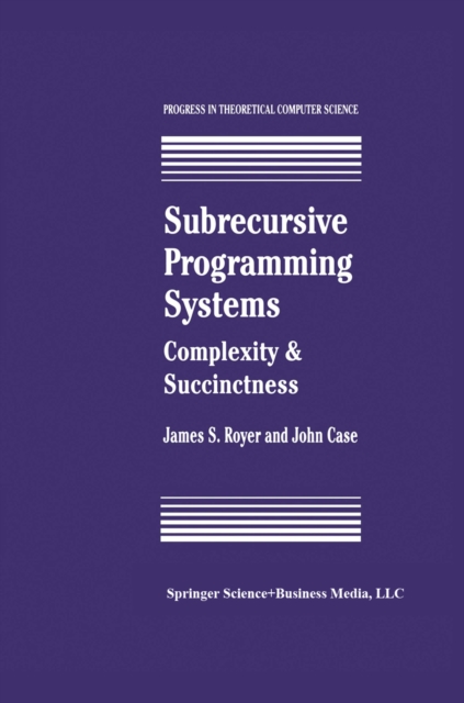 Subrecursive Programming Systems : Complexity & Succinctness, PDF eBook