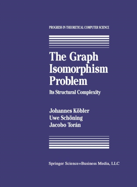 The Graph Isomorphism Problem : Its Structural Complexity, PDF eBook