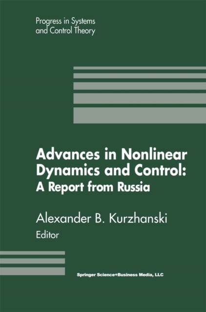 Advances in Nonlinear Dynamics and Control: A Report from Russia, PDF eBook