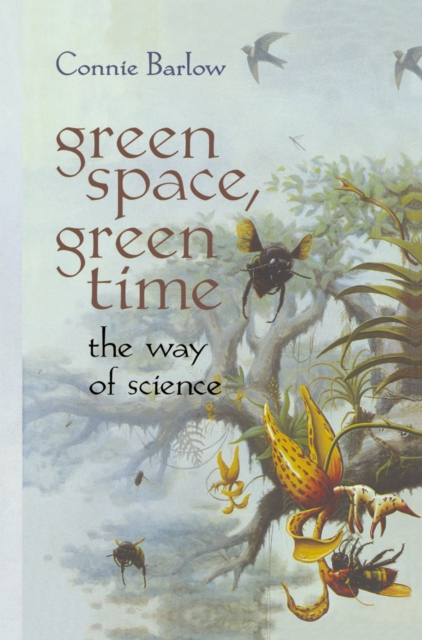 Green Space, Green Time : The Way of Science, PDF eBook