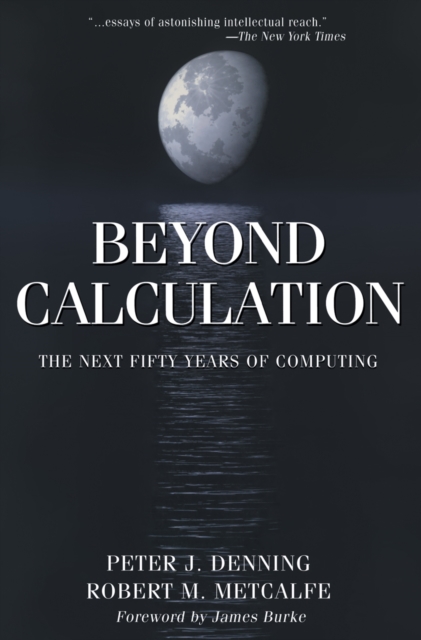 Beyond Calculation : The Next Fifty Years of Computing, PDF eBook