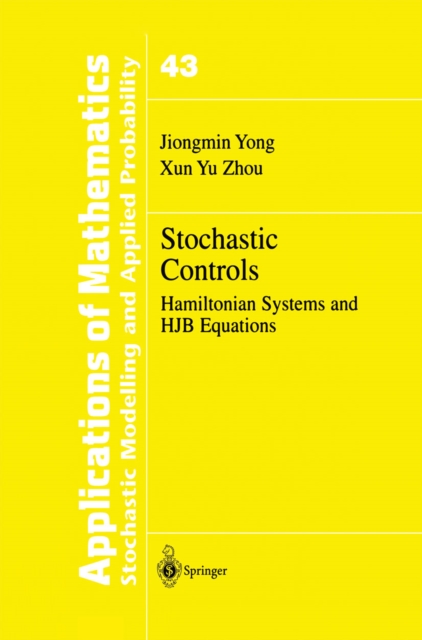 Stochastic Controls : Hamiltonian Systems and HJB Equations, PDF eBook