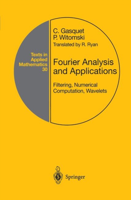 Fourier Analysis and Applications : Filtering, Numerical Computation, Wavelets, PDF eBook