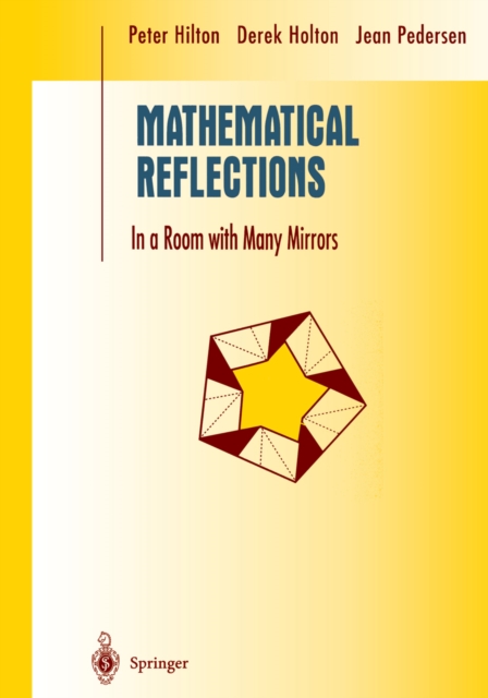Mathematical Reflections : In a Room with Many Mirrors, PDF eBook