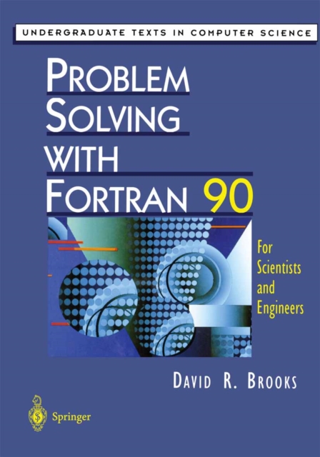 Problem Solving with Fortran 90 : For Scientists and Engineers, PDF eBook