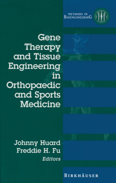 Gene Therapy and Tissue Engineering in Orthopaedic and Sports Medicine, PDF eBook