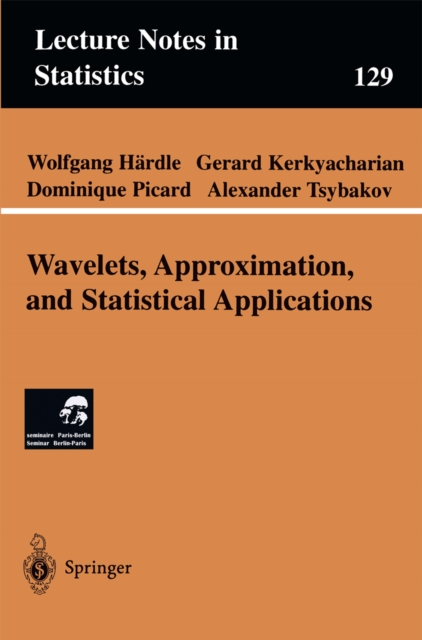 Wavelets, Approximation, and Statistical Applications, PDF eBook