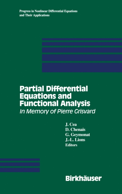 Partial Differential Equations and Functional Analysis : In Memory of Pierre Grisvard, PDF eBook