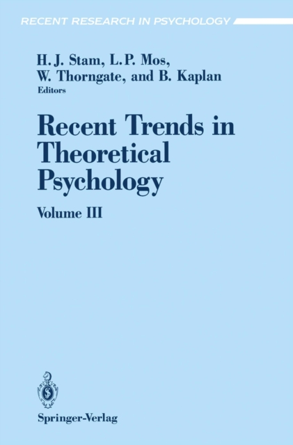 Recent Trends in Theoretical Psychology : Selected Proceedings of the Fourth Biennial Conference of the International Society for Theoretical Psychology June 24-28, 1991, PDF eBook