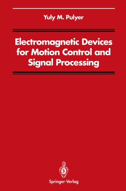 Electromagnetic Devices for Motion Control and Signal Processing, PDF eBook