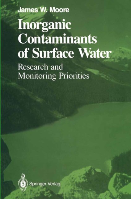 Inorganic Contaminants of Surface Water : Research and Monitoring Priorities, PDF eBook
