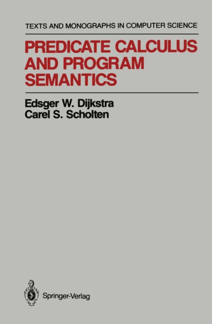 Predicate Calculus and Program Semantics, PDF eBook