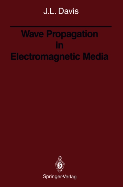 Wave Propagation in Electromagnetic Media, PDF eBook