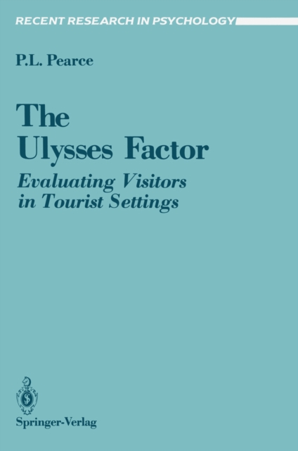 The Ulysses Factor : Evaluating Visitors in Tourist Settings, PDF eBook