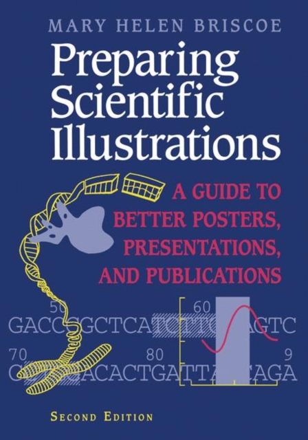 Preparing Scientific Illustrations : A Guide to Better Posters, Presentations, and Publications, PDF eBook