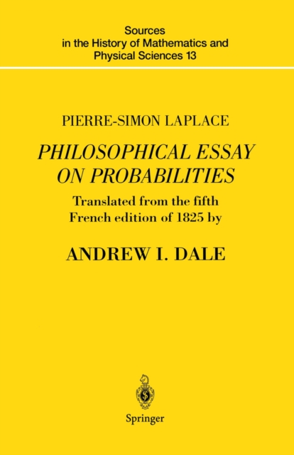 Pierre-Simon Laplace Philosophical Essay on Probabilities : Translated from the fifth French edition of 1825 With Notes by the Translator, PDF eBook