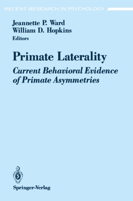 Primate Laterality : Current Behavioral Evidence of Primate Asymmetries, PDF eBook