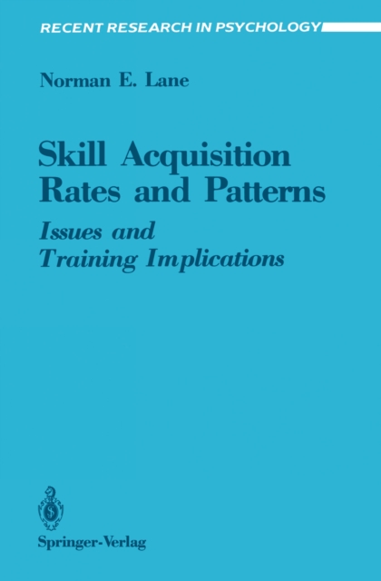 Skill Acquisition Rates and Patterns : Issues and Training Implications, PDF eBook