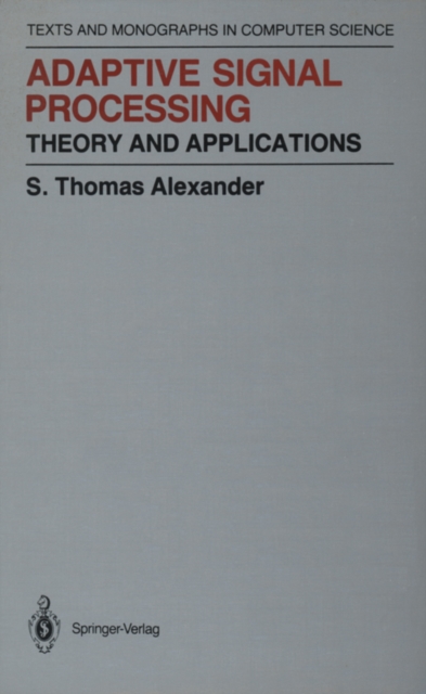Adaptive Signal Processing : Theory and Applications, PDF eBook