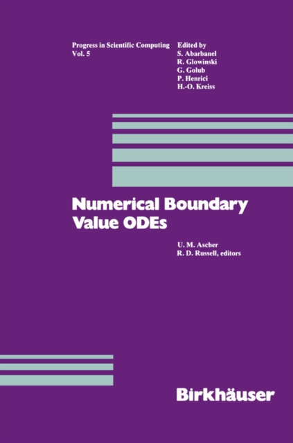 Numerical Boundary Value ODEs : Proceedings of an International Workshop, Vancouver, Canada, July 10-13, 1984, PDF eBook