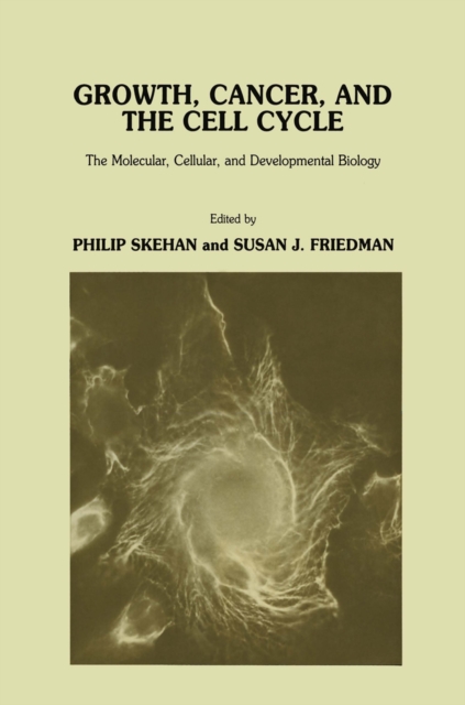 Growth, Cancer, and the Cell Cycle : The Molecular, Cellular, and Developmental Biology, PDF eBook